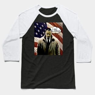 Dr. Martin Luther King Jr. No. 2: "I Had a Dream" on a Dark Background Baseball T-Shirt